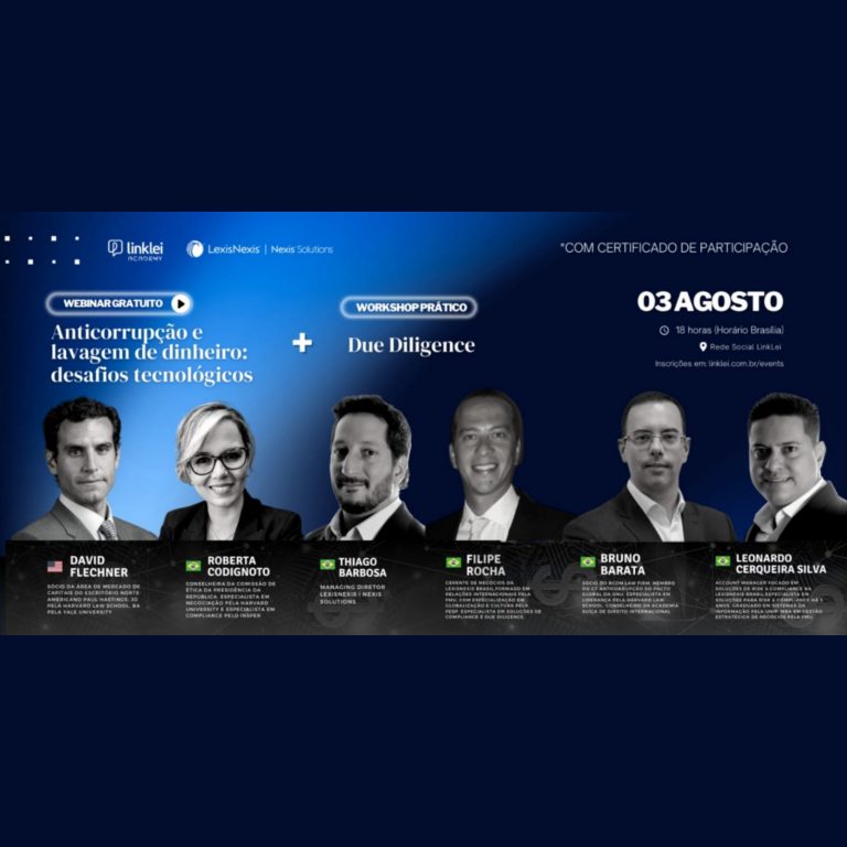 LinkLei Academy promove webinar gratuito sobre os desafios tecnológicos envolvendo anticorrupção e lavagem de dinheiro e wokrshop prático de due diligence