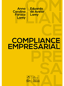 Eduardo Lamy e Anna Lamy lançam obra dedicada ao Compliance Empresarial