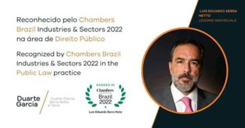 Luis Eduardo Serra Netto, sócio do escritório Duarte Garcia, Serra Netto e Terra é reconhecido pelo guia Chambers Brazil: Industries & Sectors 2022