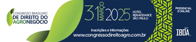 5º Congresso Brasileiro de Direito do Agronegócio será no dia 31 de março e as inscrições estão abertas